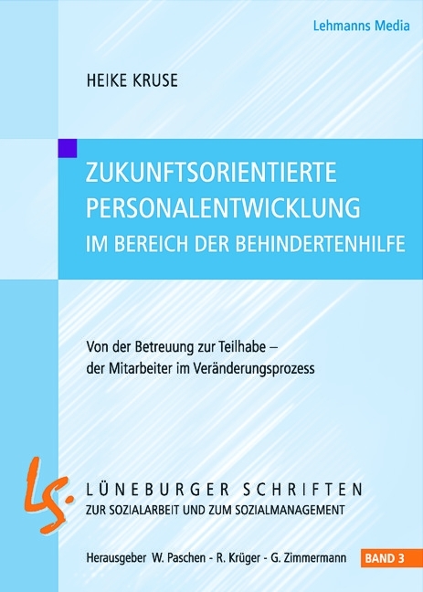 Zukunftsorientierte Personalentwicklung im Bereich der Behindertenhilfe - Heike Kruse