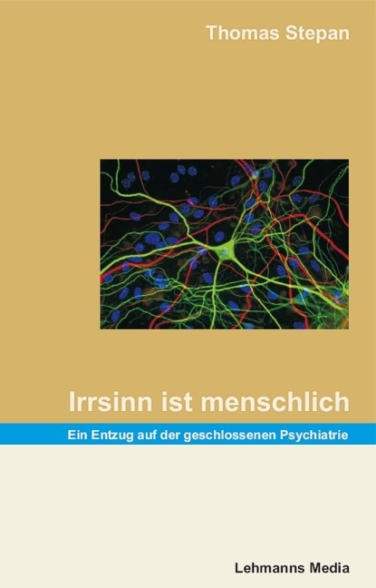 Irrsinn ist menschlich - Thomas Stepan