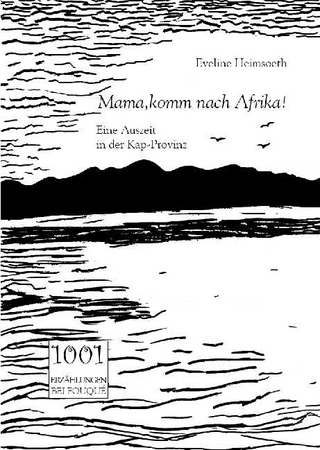 Mama, komm nach Afrika!