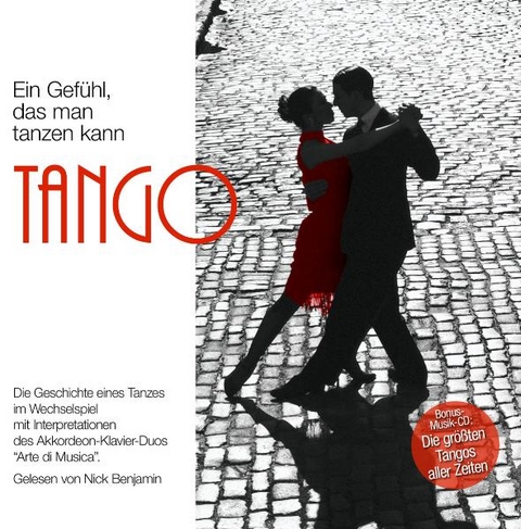 Tango: Ein Gef&uuml;hl, das man tanzen kann - 