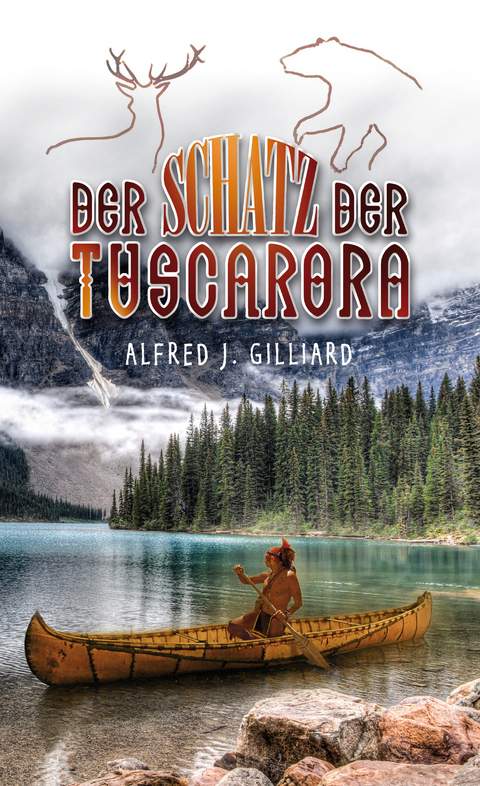 Der Schatz der Tuscarora - Alfred J Gilliard