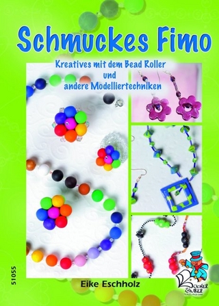 Schmuckes Fimo - Kreatives mit dem Bead Roller und andere Modelliertechniken