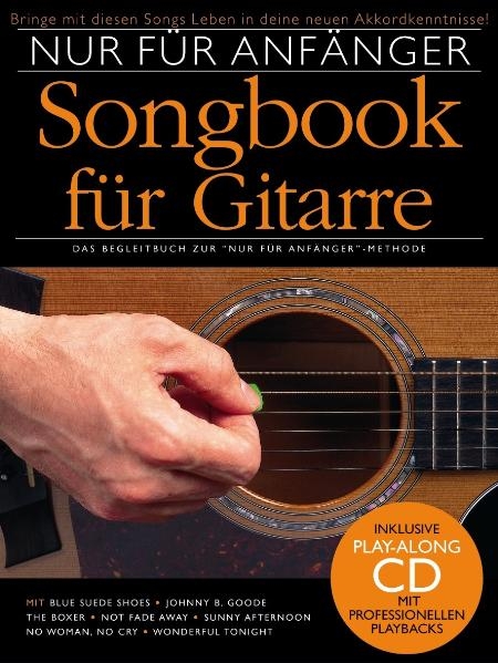 Nur f&uuml;r Anf&auml;nger - Gitarre Songbook 1 - 