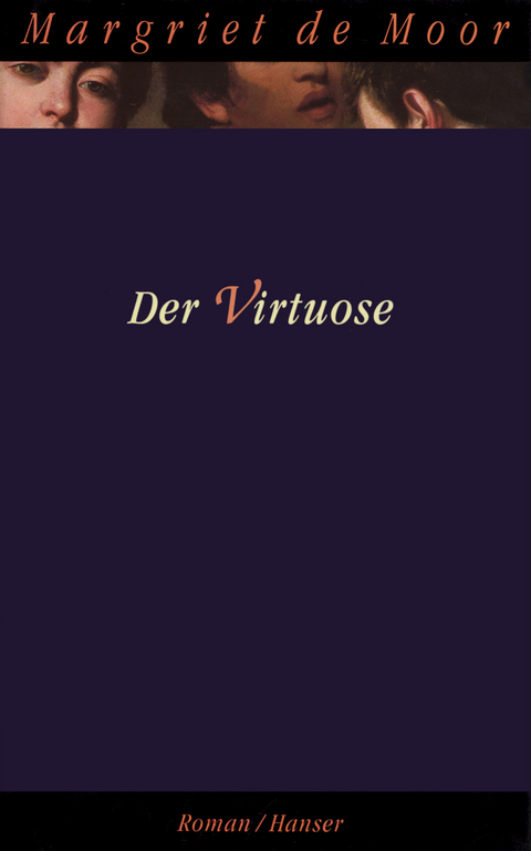 Der Virtuose - Margriet de Moor