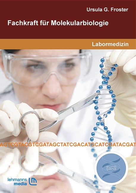 Fachkraft für Molekularbiologie - Ursula G Froster