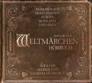 Das große Weltmärchen-Hörbuch.  Märchen aus Skandinavien, Europa, Russland und Asien