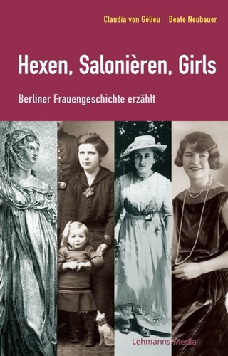 Hexen, Salonièren, Girls - Claudia von Gélieu; Beate Neubauer