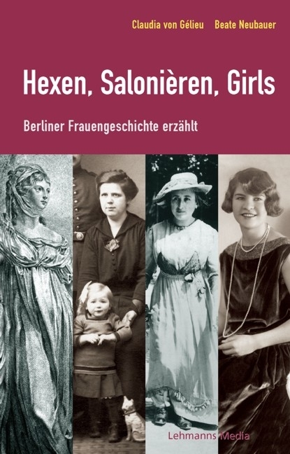 Hexen, Saloni&egrave;ren, Girls - Claudia von G&eacute;lieu, Beate Neubauer