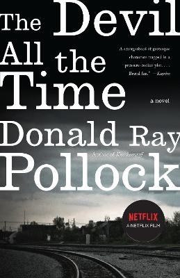 The Devil All the Time - Donald Ray Pollock