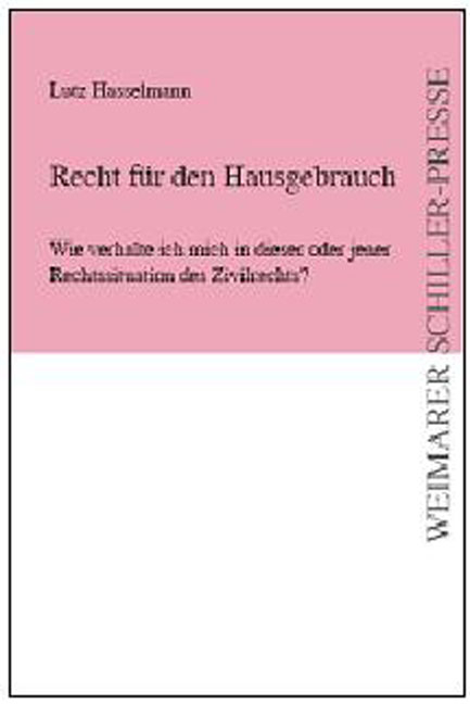 Recht f&uuml;r den Hausgebrauch - Lutz Hasselmann
