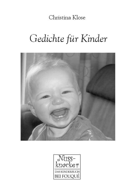 Gedichte f&uuml;r Kinder - Christina Klose