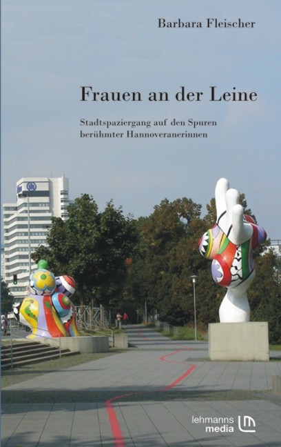 Frauen an der Leine - Barbara Fleischer
