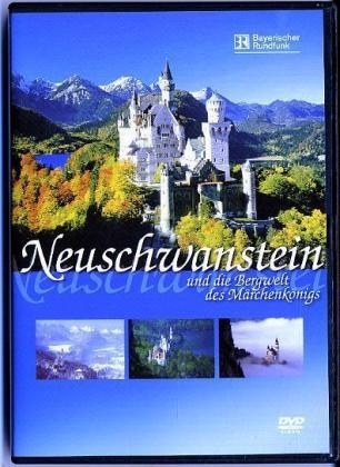 Neuschwanstein und die Bergwelt des Märchenkönigs, 1 DVD, deutsche u. englische Version