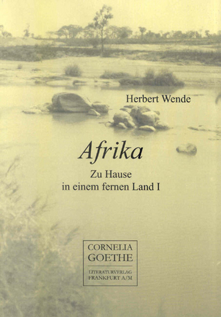 Afrika. Zu Hause in einem fernen Land