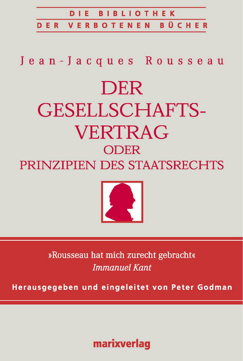 Der Gesellschaftsvertrag oder Prinzipien des Staatsrechts - Jean-Jacques Rousseau