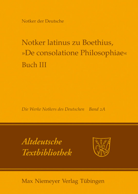 Notker latinus zu Boethius, &raquo;De consolatione Philosophiae&laquo; - 