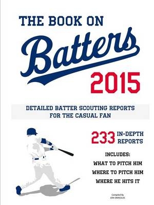 The Book on Batters 2015