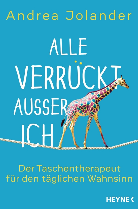 Alle verr&uuml;ckt au&szlig;er ich - Andrea Jolander