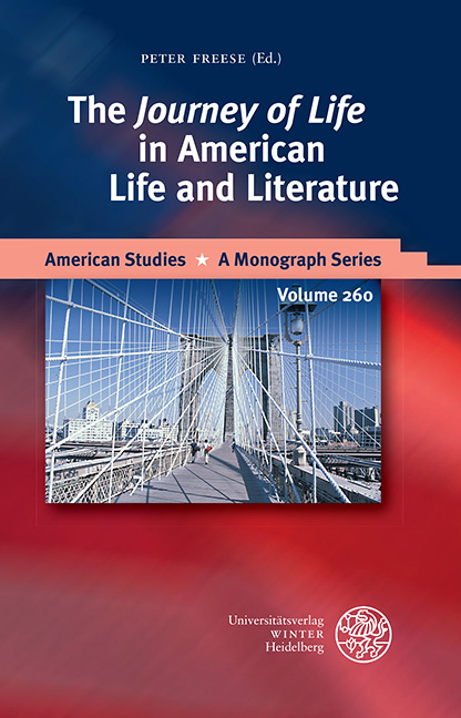 The &lsquo;Journey of Life&rsquo; in American Life and Literature - 