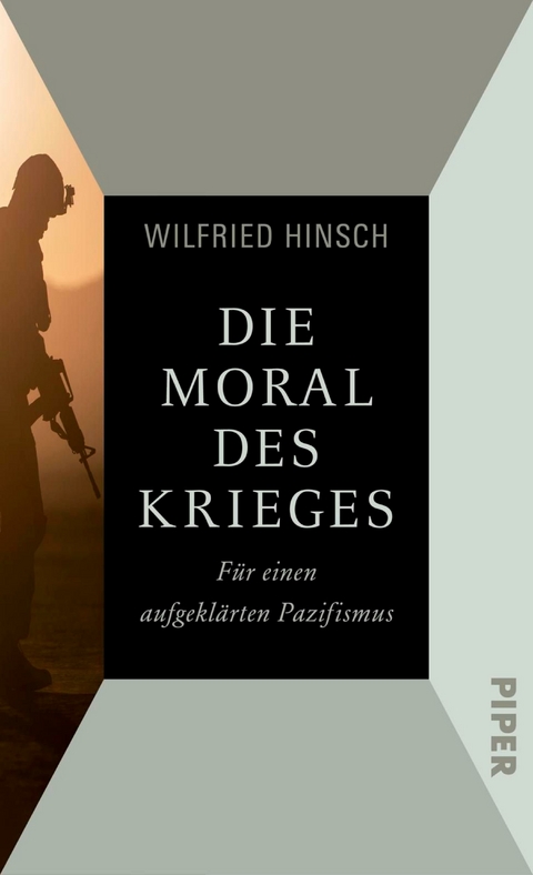 Die Moral des Krieges -  Wilfried Hinsch