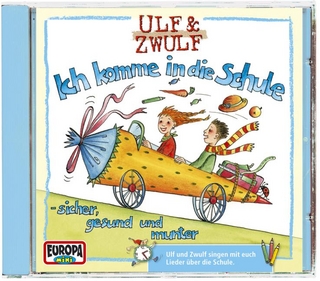 Ulf und Zwulf - CD / Ich komme in die Schule
