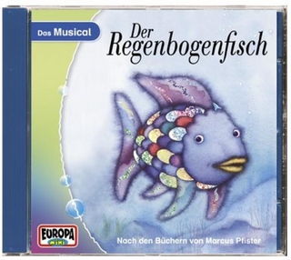 Der Regenbogenfisch - CD / Der Regenbogenfisch - Das Musical