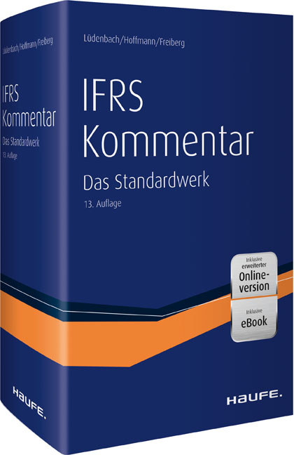 Haufe IFRS-Kommentar - Norbert L&uuml;denbach, Wolf-Dieter Hoffmann, Jens Freiberg