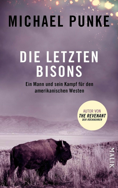 Die letzten Bisons -  Michael Punke