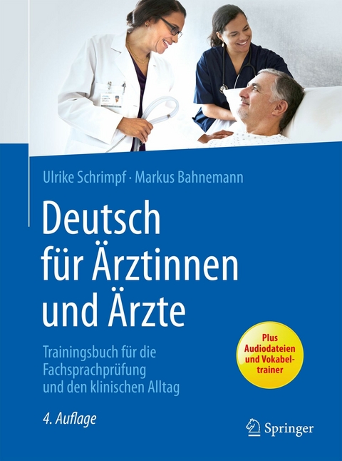 Deutsch für Ärztinnen und Ärzte - Ulrike Schrimpf, Markus Bahnemann