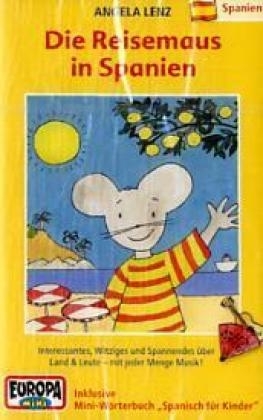 Die Reisemaus - MC / Spanien - Angela Lenz