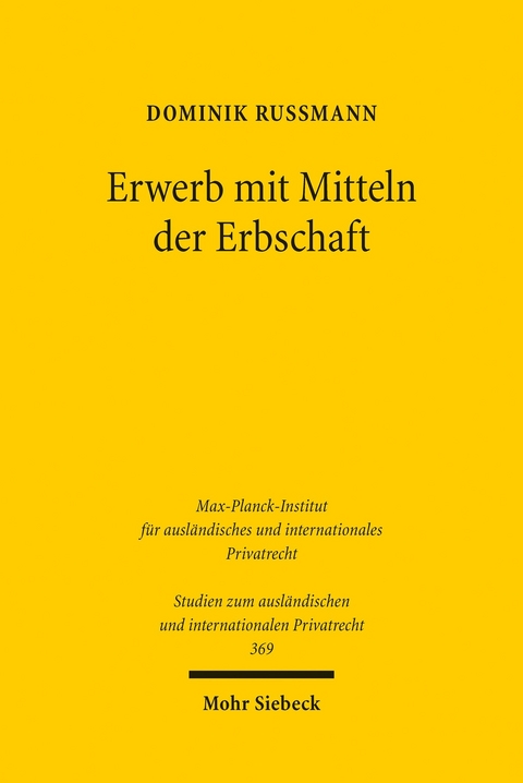 Erwerb mit Mitteln der Erbschaft -  Dominik Ru&szlig;mann