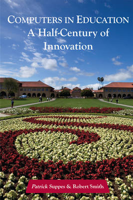 Computers in Education - Patrick Suppes, Robert Smith