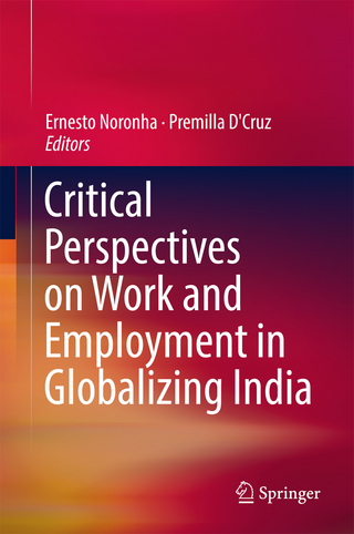 Critical Perspectives on Work and Employment in Globalizing India