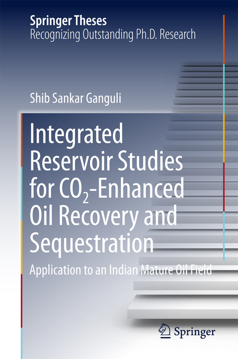 Integrated Reservoir Studies for CO2-Enhanced Oil Recovery and Sequestration - Shib Sankar Ganguli