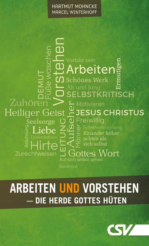 Arbeiten und Vorstehen - Hartmut Mohncke, Marcel Winterhoff