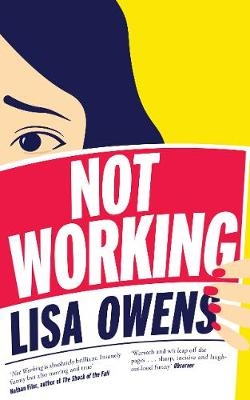 Not Working -  Lisa Owens