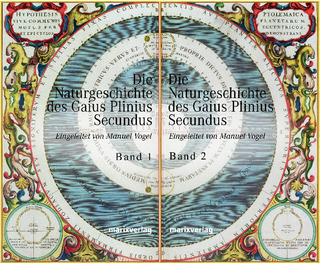 Die Naturgeschichte des Caius Plinius Secundus