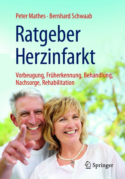 Ratgeber Herzinfarkt -  Peter Mathes,  Bernhard Schwaab
