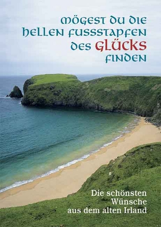 Mögest du die hellen Fussstapfen des Glücks finden