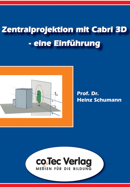 Zentralprojektion mit Cabri 3D