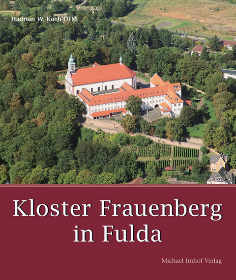 Kloster Frauenberg in Fulda - Hadrian W Koch