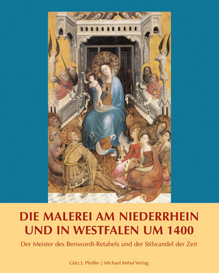 Die Malerei am Niederrhein und in Westfalen um 1400