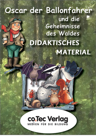 Oscar der Ballonfahrer und die Geheimnisse des Waldes