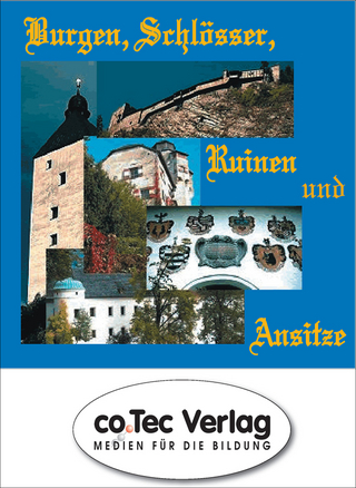 Burgen, Schlösser, Ruinen und Ansitze