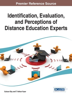 Identification, Evaluation, and Perceptions of Distance Education Experts - 