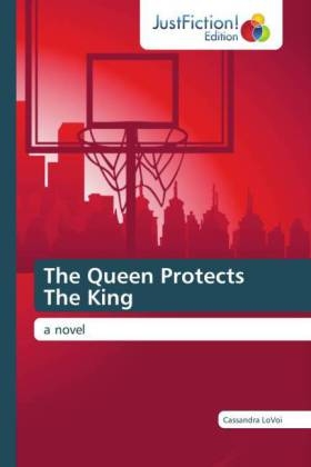 The Queen Protects The King - Cassandra LoVoi