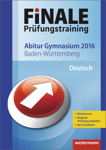 Finale / Finale - Pr&uuml;fungstraining Abitur Baden-W&uuml;rttemberg - Susanne Steinwachs, Gerhard Altmann, Juliane Becker, Angela M&uuml;ller
