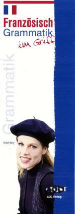 Franz&ouml;sisch Grammatik im Griff - Gerhard Schiepanski