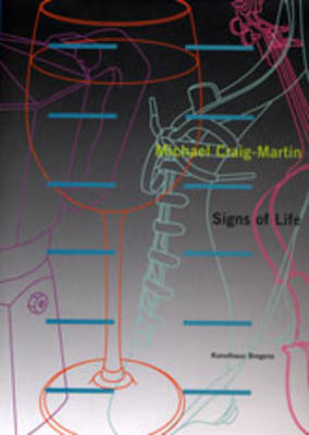 Michael Craig-Martin. Signs of Life - Michael Craig-Martin