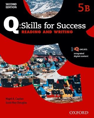 Q: Skills for Success: Level 5: Reading & Writing Split Student Book B with iQ Online